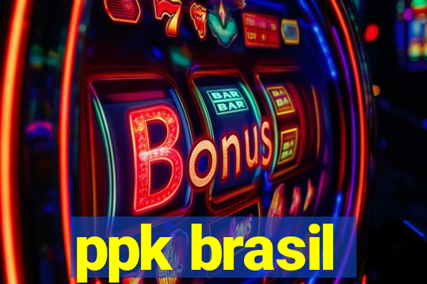 ppk brasil